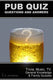 Pub quiz questions and answers - trivia, music, tv, family general knowledge quizzes