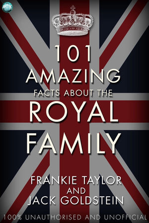101 amazing facts about the royal family