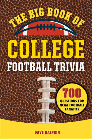The big book of college football trivia