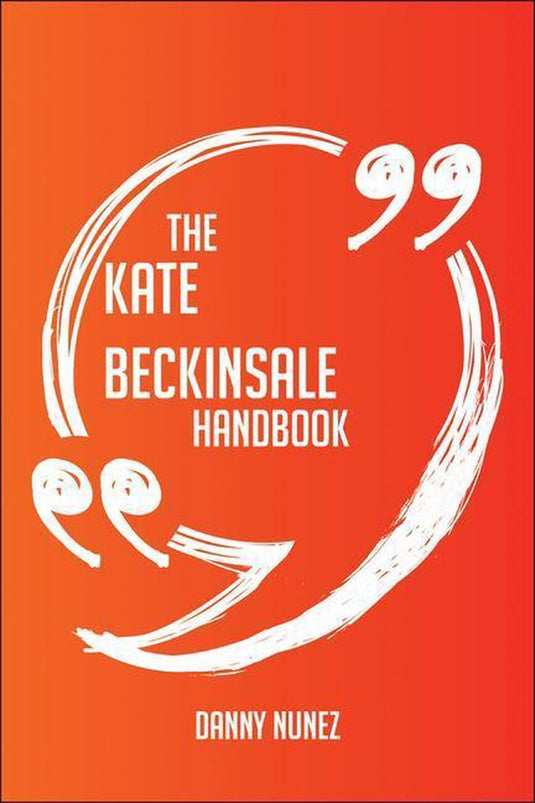 The kate beckinsale handbook - everything you need to know about kate beckinsale