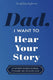 Your story books paperback - dad, i want to hear your story - invulboek