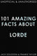 101 amazing facts about lorde