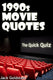 1990s movie quotes - the ultimate quiz book