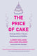 The price of cake