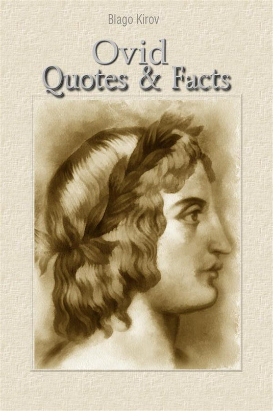 Ovid: quotes facts