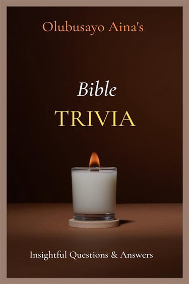 Olubusayo aina's bible trivia