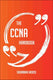 The ccna handbook - everything you need to know about ccna
