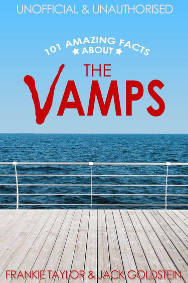101 amazing facts 87 - 101 amazing facts about the vamps