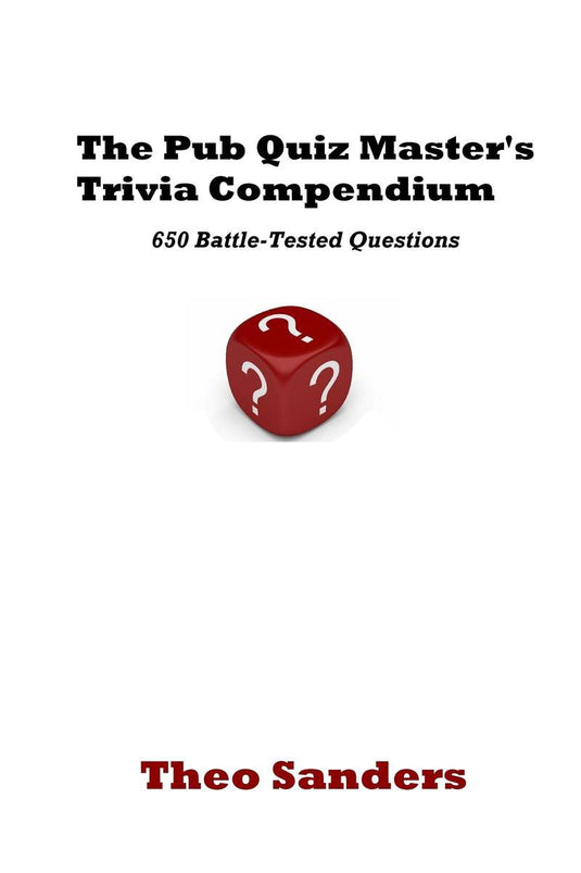 The pub quiz master's trivia compendium
