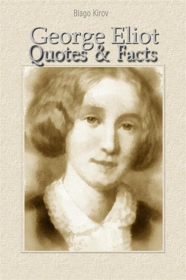 George eliot: quotes facts