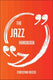 The jazz handbook - everything you need to know about jazz
