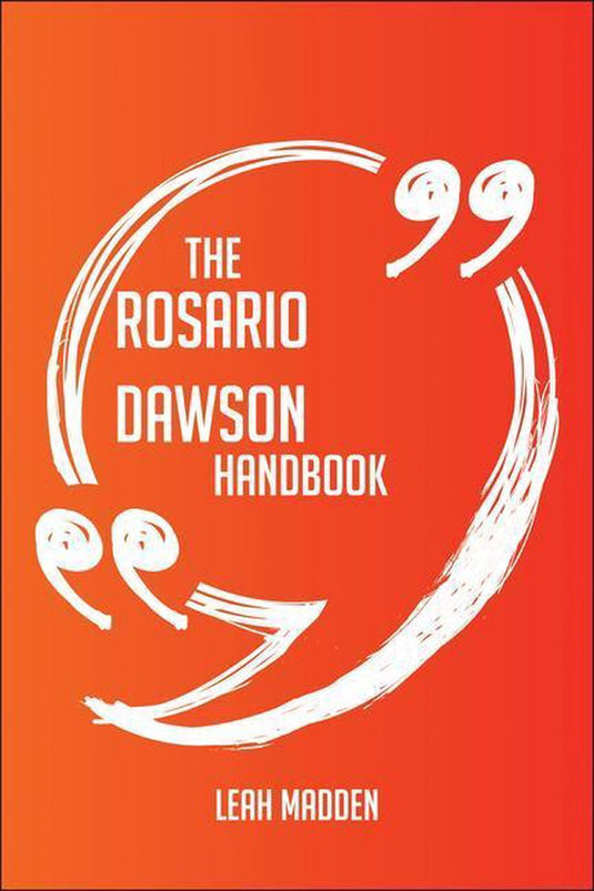 The rosario dawson handbook - everything you need to know about rosario dawson