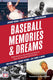 Baseball memories dreams