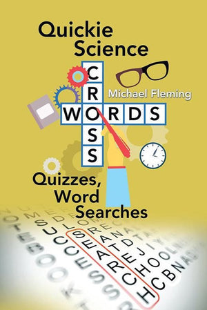 Quickie science crosswords, quizzes, word searches