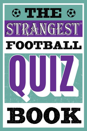 The strangest football quiz book