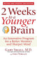 2 weeks to a younger brain
