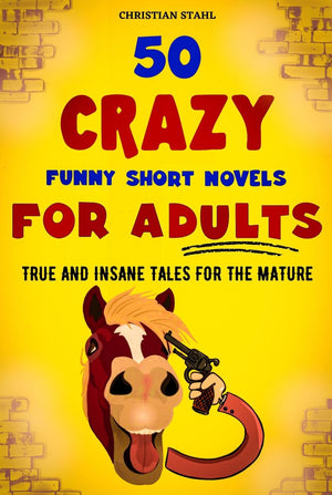 Crazy trivia stories for adults series 1 - 50 crazy funny short novels for adults