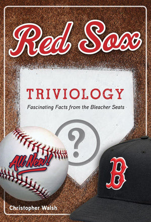 Triviology: fascinating facts - red sox triviology
