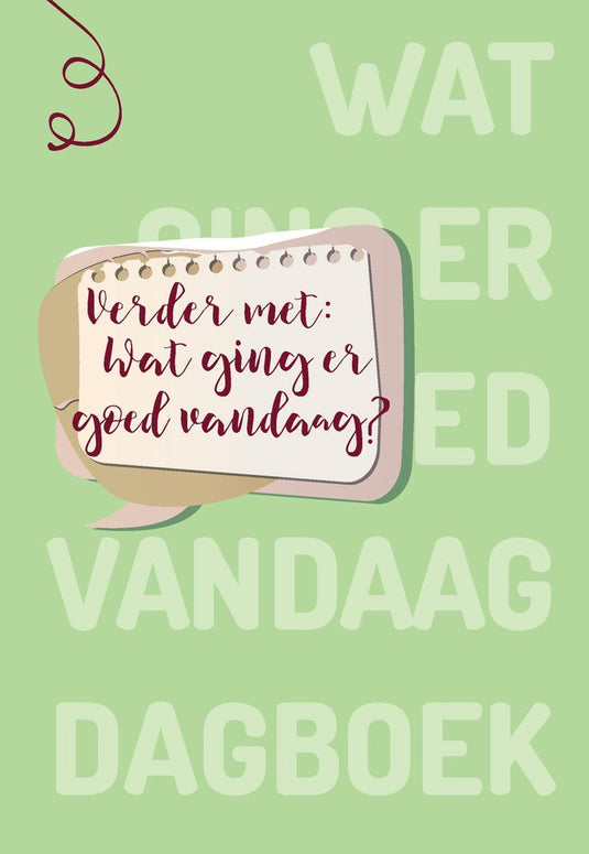 Verder met: wat ging er goed vandaag?