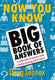 Now you know big book of answers