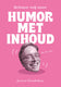 Scheur mij voor humor met inhoud
