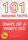 Imp diary of a wy kid - 101 amazing facts you didn't know