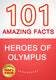 Heroes of olympus - 101 amazing facts you didn't know