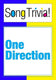 One direction songtrivia! what’s your music iq? “ what makes you beautiful , more than this , live while you're young” more – interactive trivia quiz game