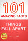 Things fall apart - 101 amazing facts you didn't know