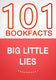 Big little lies – 101 amazing facts you didn’t know
