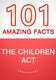 The children act – 101 amazing facts you didn’t know