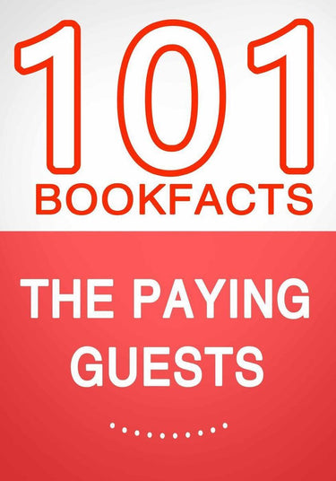 The paying guests – 101 amazing facts you didn’t know