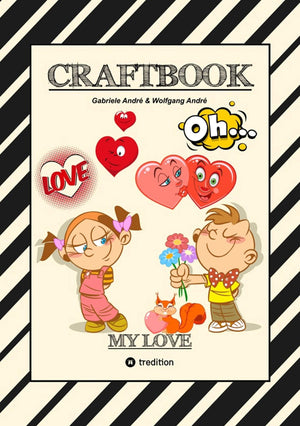 Craftbook - das kann ich! 34 - craftbook - valentinstag - herzen - liebe motive - lovebox - rätsel - amor - überraschung - bastelideen - tierliebe