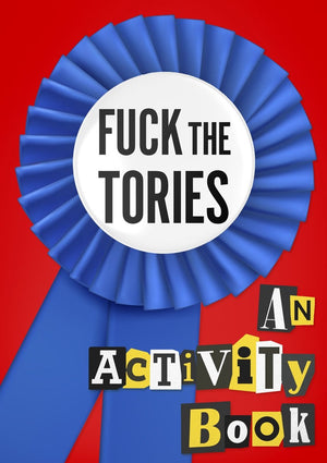 Fuck the tories