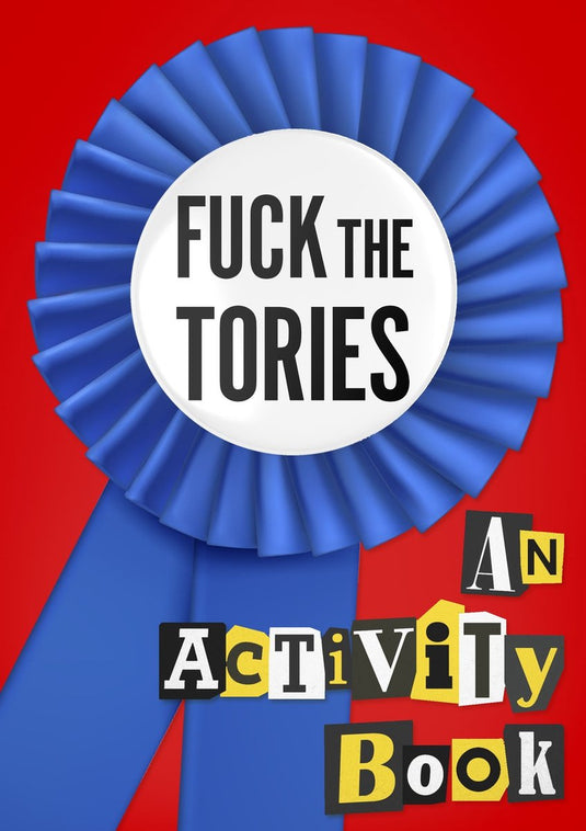 Fuck the tories