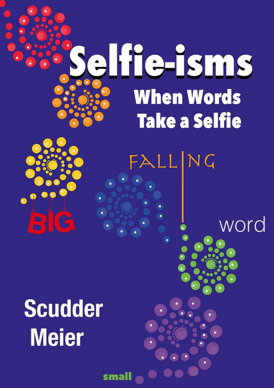 Selfie-isms: when words take a selfie