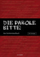 Die parole, bitte!