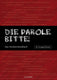 Die parole, bitte!