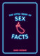 The little book of sex facts