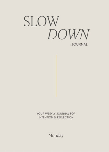 Monday slow down journal