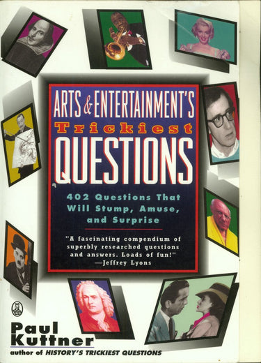 Arts entertainment's trickiest questions