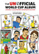 The unofficial world cup album