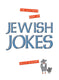The ultimate book of jewish jokes