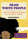 Dear white people
