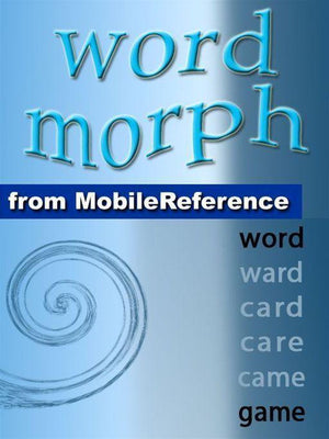 Word morph volume 5: transform the starting word one letter at a time until you spell the ending word (mobi games)