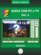 Gioca con pc e tv vol. 4
