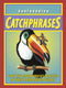 Confounding catchphrases