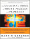 The colossal book of short puzzles and problems