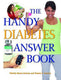 The handy answer book series - the handy diabetes answer book
