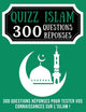 Quizz islam 300 questions réponses